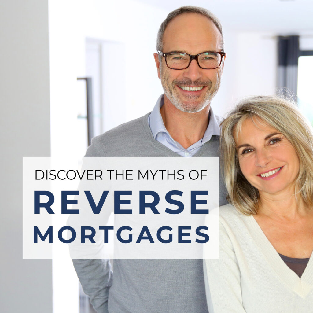 Reverse Mortgage Common Myths Most Common Myths